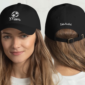 Embroidered Soccer Mom Hat, Embroidery Lets Kick It Hat Cap, Futbol Baller Sports Sporty Soccer Mom,  Mom Mommy Mother Gift Present