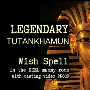 TUTANKHAMUN Wish Spell, Custom Wish Ritual, make a wish spell, wealth spell, strongest love spell, custom wish spell, voodoo ritual