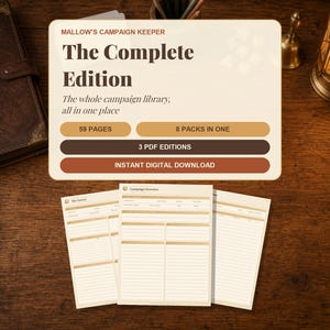 May include: A digital campaign planner titled Mallow's Campaign Keeper The Complete Edition, featuring 59 pages, 8 packs, and 3 PDF editions. The document includes lined forms for campaign overviews and tavern details on cream-colored paper.