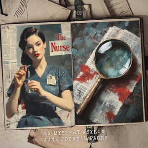 Könnte beinhalten: Eine Illustration im Vintage-Stil einer Krankenschwester, die eine Spritze hält, mit dem Text "The Nurse" in roten Buchstaben. Eine Lupe liegt auf einer Seite mit Zeitungspapier als Hintergrund. Der Text "42 Mystery Asylum Junk Journal Pages" befindet sich am unteren Rand des Bildes.