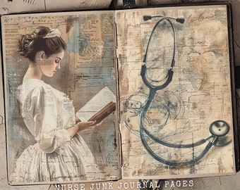 May include: A vintage-style journal with a collage of images and text. The collage includes a woman reading a book, a stethoscope, and a medical chart. The journal is labeled "Nurse Junk Journal Pages".