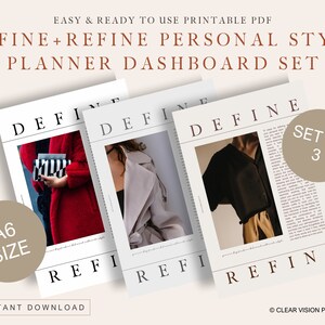 May include: A set of three A6-size printable planner dashboard pages with the text "DEFINE + REFINE PERSONAL STYLE". Each page features a different fashion image and the words "DEFINE" and "REFINE". The set is labeled "SET OF 3".