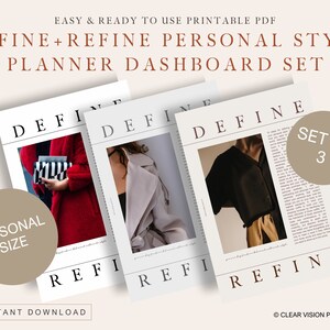 May include: A set of three printable PDF planner dashboards with the text "DEFINE + REFINE PERSONAL STYLE PLANNER DASHBOARD SET". Each page features a different image and the words "DEFINE" and "REFINE". The set is labeled "SET OF 3" and "PERSONAL SIZE".