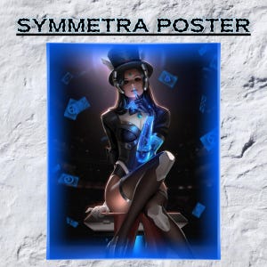 May include: A poster with a blue border featuring a woman in a black and white outfit, a top hat, and playing cards. The text "SYMMETRA POSTER" is at the top. The woman is holding a glowing blue object.