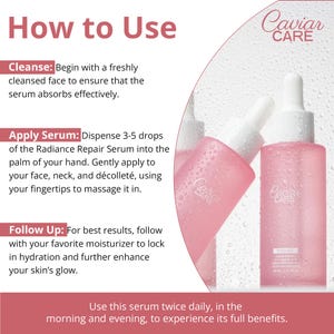 May include: Instructions on how to use a pink serum bottle with a white dropper labeled "Caviar Care". The text describes cleansing the face, applying 3-5 drops of serum, and following up with a moisturizer. The text also states to use the serum twice daily for best results.