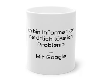 Divertida taza impresa para informáticos: "Soy 'informático, claro que resuelvo problemas... Con Google'"