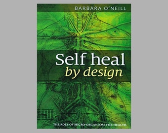 Self Heal door desing Barbara O'Neill