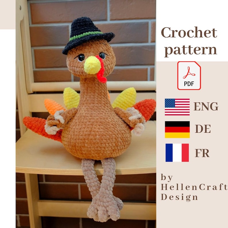 May include: A crocheted turkey doll with a black hat and colorful tail feathers. The turkey has a yellow beak and red wattle. The image includes the text "Crochet pattern" and flags for English, German, and French.