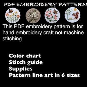 Pu&ograve; includere: Un modello di ricamo PDF con quattro disegni circolari con motivi floreali e animali. Il testo recita "PDF EMBROIDERY PATTERN" e "This PDF embroidery pattern is for hand embroidery craft not machine stitching." Il testo aggiuntivo include "Color chart, Stitch guide, Supplies, Pattern line art in 6 sizes."