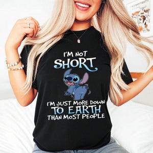 Funny Stitch I'm Not Short Shirt, Down To Earth Quote Tee, Cute Cartoon Character Shirt, Humor Gift For Her, Comfort Colors T-Shirt