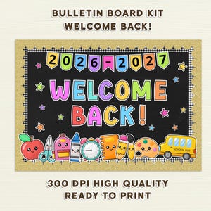 May include: A bulletin board kit featuring the text "WELCOME BACK!" and "2026-2027" on a black background with a gold border. The design includes colorful illustrations of a red apple, scissors, backpack, crayon, clock, notebook, pencil, paintbrush, palette, and school bus.