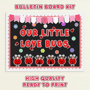 Our Little Love Bugs Bulletin Board Kit | Preschool Classroom Decor | Kindness Display | Printable PDF