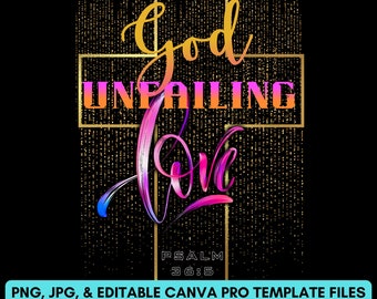 Gott unfehlbare Liebe Bearbeitbare Vorlage | biblischer Vers PNG, JPG Dateien herunterladbare christliche Designs