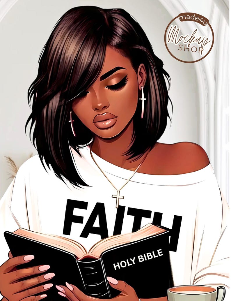 May include: Illustration of a woman with dark hair and skin, wearing a white shirt with the word "FAITH" printed in black. She is reading a book labeled "HOLY BIBLE" and wearing a cross necklace and earrings. A coffee cup is in the lower right corner.