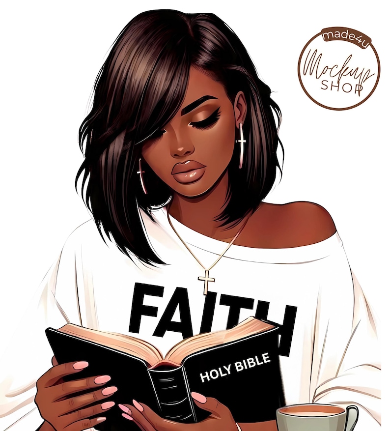May include: Illustration of a woman with dark hair and skin, wearing a white shirt with the word "FAITH" printed on it. She is reading a black book labeled "HOLY BIBLE" and wearing a cross necklace and earrings. A cup of coffee is on the table.