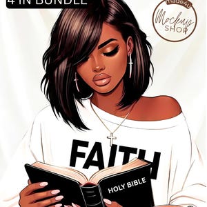 May include: Digital illustration of a woman with dark hair wearing a white shirt with the word "FAITH" printed on it. She is holding a book labeled "HOLY BIBLE" and wearing a cross necklace and earrings. The image includes the text "4 IN BUNDLE".