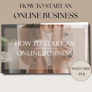 Puede incluir: Un gráfico beige y blanco con el texto "Cómo iniciar un negocio en línea" y "Con MRR/PLR". El gráfico presenta a una mujer sosteniendo una taza de café y un teléfono inteligente.