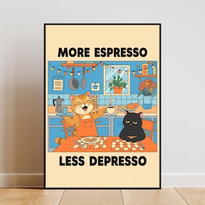 More Espresso Less Depresso Black Cat Wall Print, Coffee Cat Poster, Kitchen Art, Handmade Cat Coffee Poster, Coffee Bar, Printable Download