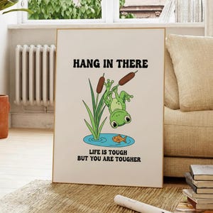 Frog Motivation Print: Hang In There Quote, Therapy Office Decor (Digital Download)