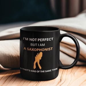 Musician Mug Music Lover Gift Humorous Music Mug Anniversary Gift Student Saxophonist Graduation Birthday Present Funny Ceramic Coffee Cup