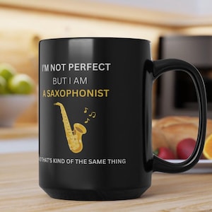 Saxophonist Mug Funny Music Gift for Musician Graduation Birthday Music Teacher Band Director Ceramic Coffee Cup Novelty Sax Player Present