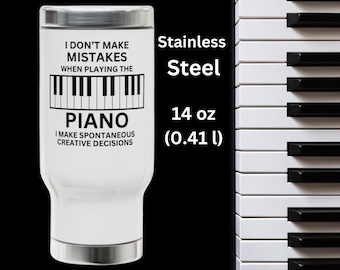 Piano Teacher Gift Funny Piano Themed Travel Mug Music Teacher Gift Humorous Quote Mug Pianist Gift Music Lover Present Piano Practice Gift