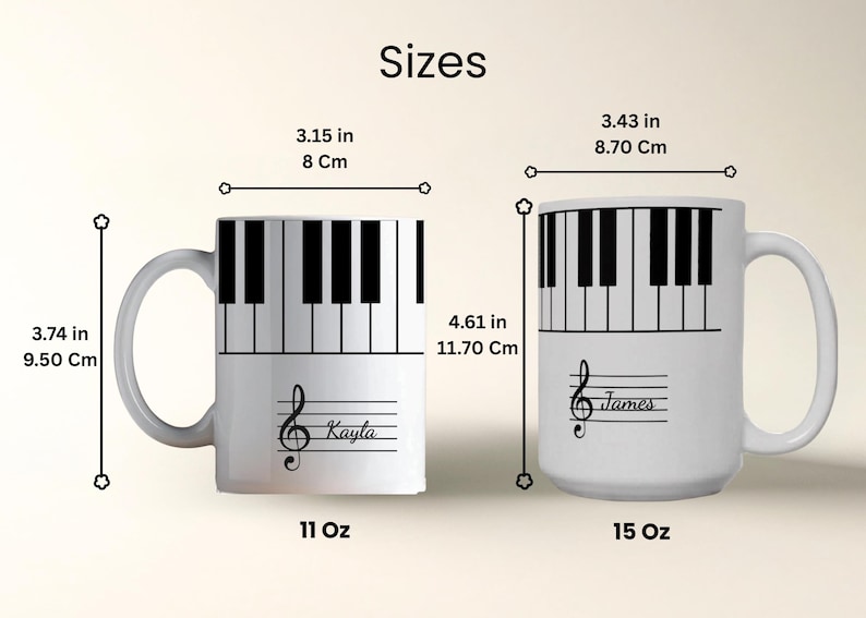 May include: Two white ceramic mugs with a piano key pattern around the top rim. The 11 oz mug is 3.15 inches wide and 3.74 inches tall with the name Kayla. The 15 oz mug is 3.43 inches wide and 4.61 inches tall with the name James and a treble clef.