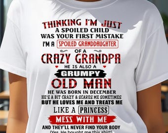 Funny Granddaughter Shirt from Grandpa, Grumpy Old Man Birthday Gift, December Born Shirt, Buffalo Plaid Grandpa Tee, Cute Family Shirt