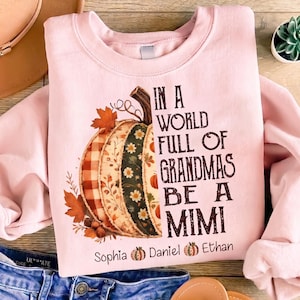 Sweat-shirt personnalisé « Citrouille dans un monde de grands-mères, sois une Mimi », pull citrouille patchwork à fleurs d'automne, cadeau Mimi pour Thanksgiving