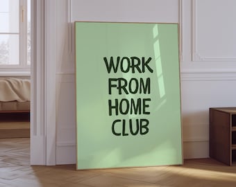 Work From Home Club Print | Minimalist Green Office Decor (Digital Download)
