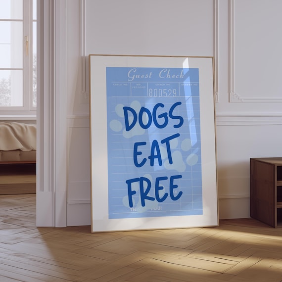 Dogs Eat Free Print | Guest Check Physical Poster - Etsy