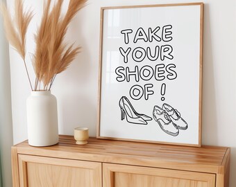 Take Your Shoes Off Sign | Entryway Print, House Rules Physical Print