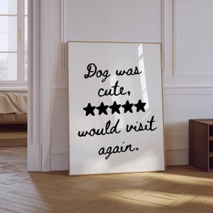 Dog Quote Poster | Dog Aesthetic Print | Funny Dog Wall Art | Dog Owner Gift Print | Typography Poster | Love Dogs Print