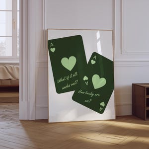 What If It All Works Out Print | How Lucky Are We Print | Trendy Ace of Hearts Print | Trendy Typography Wall Art | Aesthetic Sage Green Art