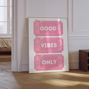 Good Vibes Only Print / Impresión de boletos retro / Cartel rosa de moda / Cartel motivacional / Arte de pared femenino preppy de moda / Arte de pared coqueta