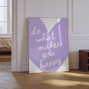 Do What Makes You Happy Print | Heart Print | Trendy Purple Retro Girly Wall Art | Preppy Aesthetic Bar Cart Art | Motivational Print
