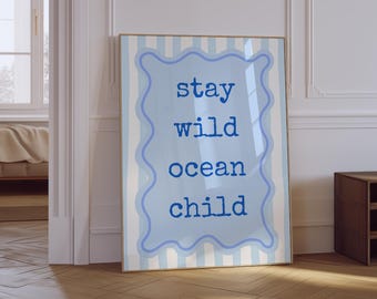 Bleib Wild Ocean Kind Druck | Küsten Kinderzimmer Dekor (Digitaler Download)