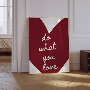 Heart Print | Do What You Love Print | Retro Trendy Wall Art | Girly Wall Art Prints | Preppy Aesthetic Bar Cart Art | Motivational Print