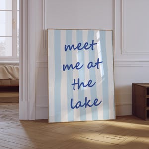 Meet Me At The Lake Print | Summer Girly Aesthetic Decor | Trendy Coastal Wall Art | Blue Typography Poster | Lake House Blue Physical Print