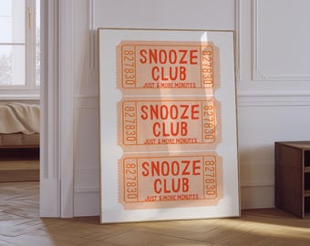 Snooze Club Ticket Print | Bedroom Wall Art | Cute Above Bed Sign | Trendy Aesthetic Bedroom Print | Orange Preppy Girly Bedroom Poster