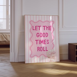 Let The Good Times Roll Wall Art | Trendy Aesthetic Girly Bathroom Wall Art | Pop Culture Funny Bathroom Decor | Bathroom Humor Print