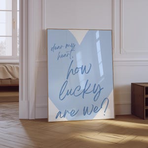 How Lucky Are We Print | Minimalist Heart Wall Art | Trendy Aesthetic Apartment Decor | Blue Preppy Wall Art | Typography Poster