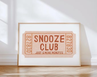 Snooze Club Ticket Print | Bedroom Wall Art | Cute Above Bed Sign Print | Horizontal Aesthetic Brown Autumn Girly Bedroom Physical Print
