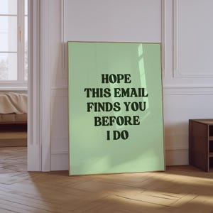 Office Quotes Wall Art | Funny Home Office Print | Hope This Email Finds You Before I Do Print | Minimalist Office Decor | Girly Office Art