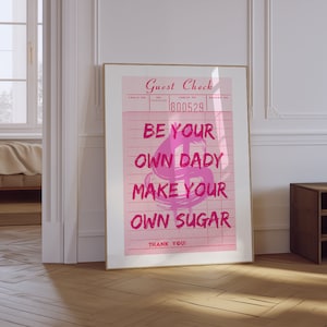 Plakat „Bądź swoim własnym tatą” | Wydruk czeku gościa | Modna sztuka ścienna w stylu preppy | Estetyczny wystrój akademika | Wydruk retro dziewczęcego wózka barowego | Funky Wall Art