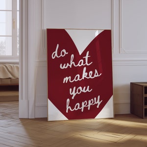 Do What Makes You Happy Print | Heart Print | Trendy Retro Wall Art | Girly Wall Art | Preppy Aesthetic Bar Cart Art | Motivational Print