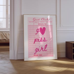 Go Piss Girl Wall Art | Trendy Aesthetic Girly Wall Art | Pop Culture Art | Cute Funny Bathroom Decor | Pink Preppy Print | Guest Check Art