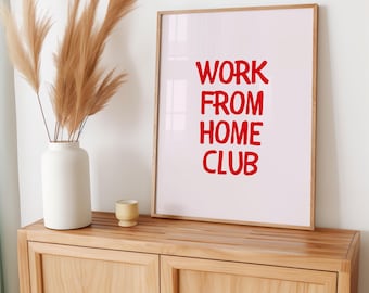 Work From Home Club Print | Minimalist Office Physical Poster