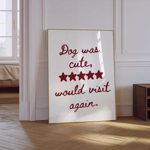 Dog Quote Poster | Dog Aesthetic Print | Funny Dog Wall Art | Dog Owner Gift Print | Typography Poster | Love Dogs Print
