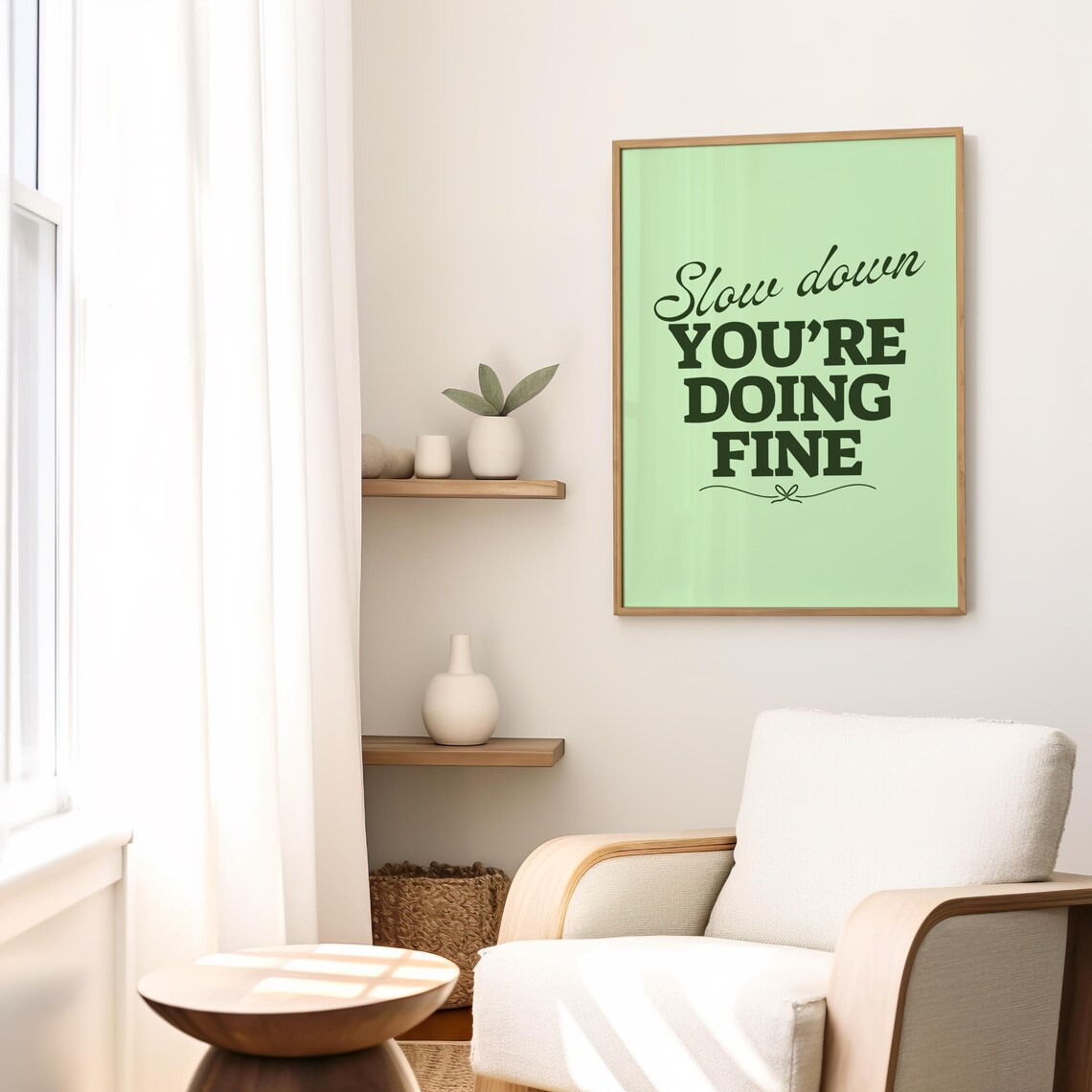Slow Down You're Doing Fine Poster | Inspirational Physical Print - Etsy